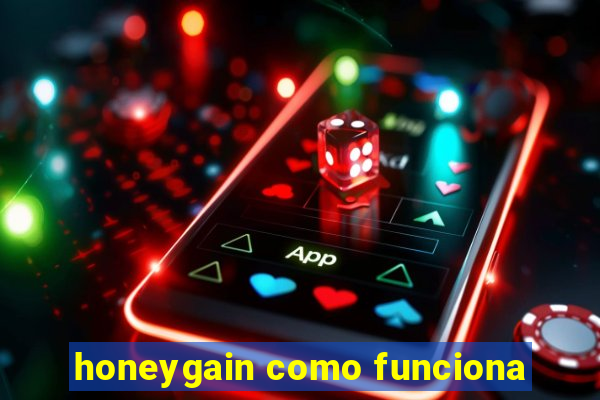 honeygain como funciona